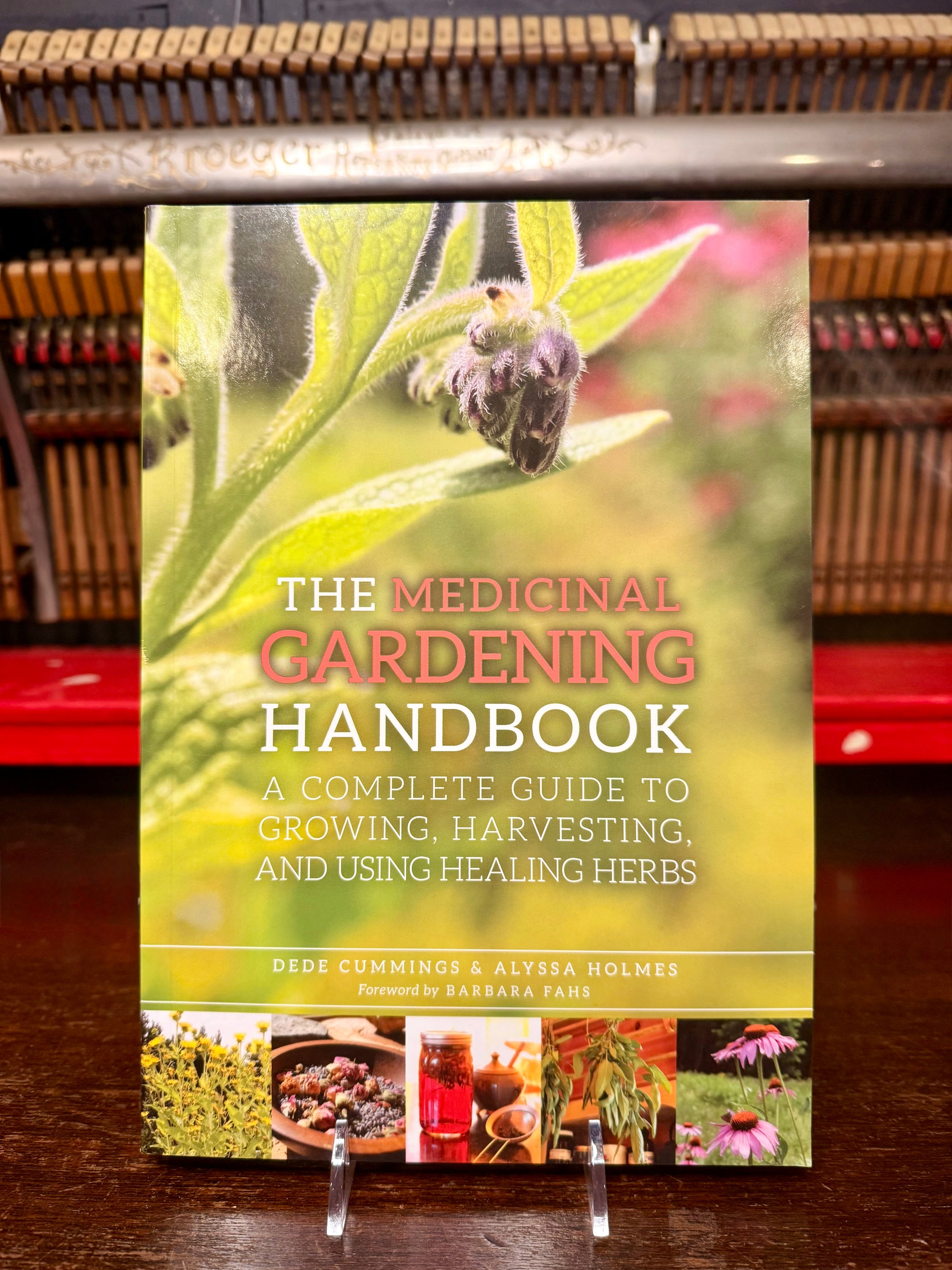 Medicinal Gardening Handbook by Dede Cummings