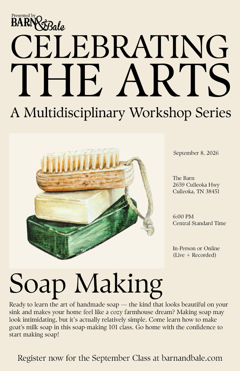 Celebrating the Arts: Soap Making (September 8,2026)