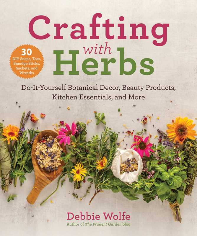 Crafting with Herbs by Debbie Wolfe